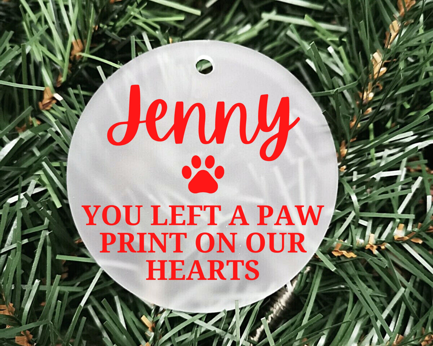 Left a paw print on our hearts | Personalised Acrylic Bauble | Frosted Acrylic Hanging Decoration | pet memorial bauble |Rememberance bauble