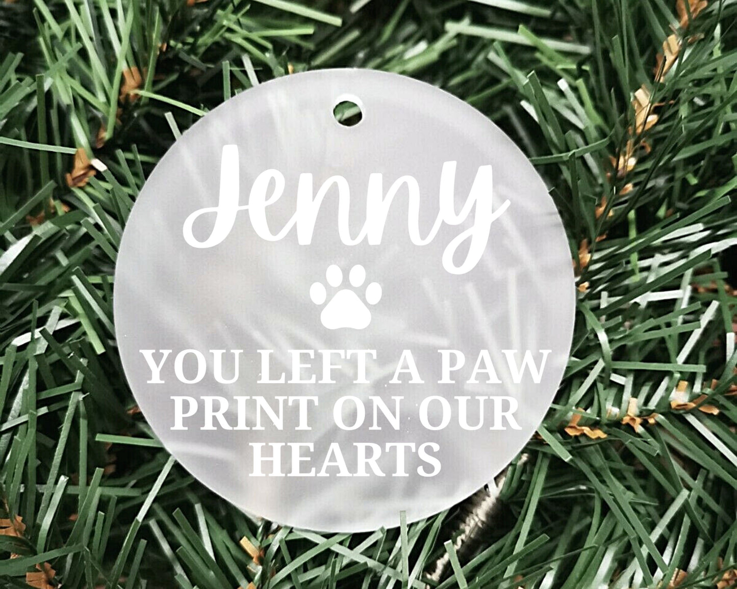 Left a paw print on our hearts | Personalised Acrylic Bauble | Frosted Acrylic Hanging Decoration | pet memorial bauble |Rememberance bauble