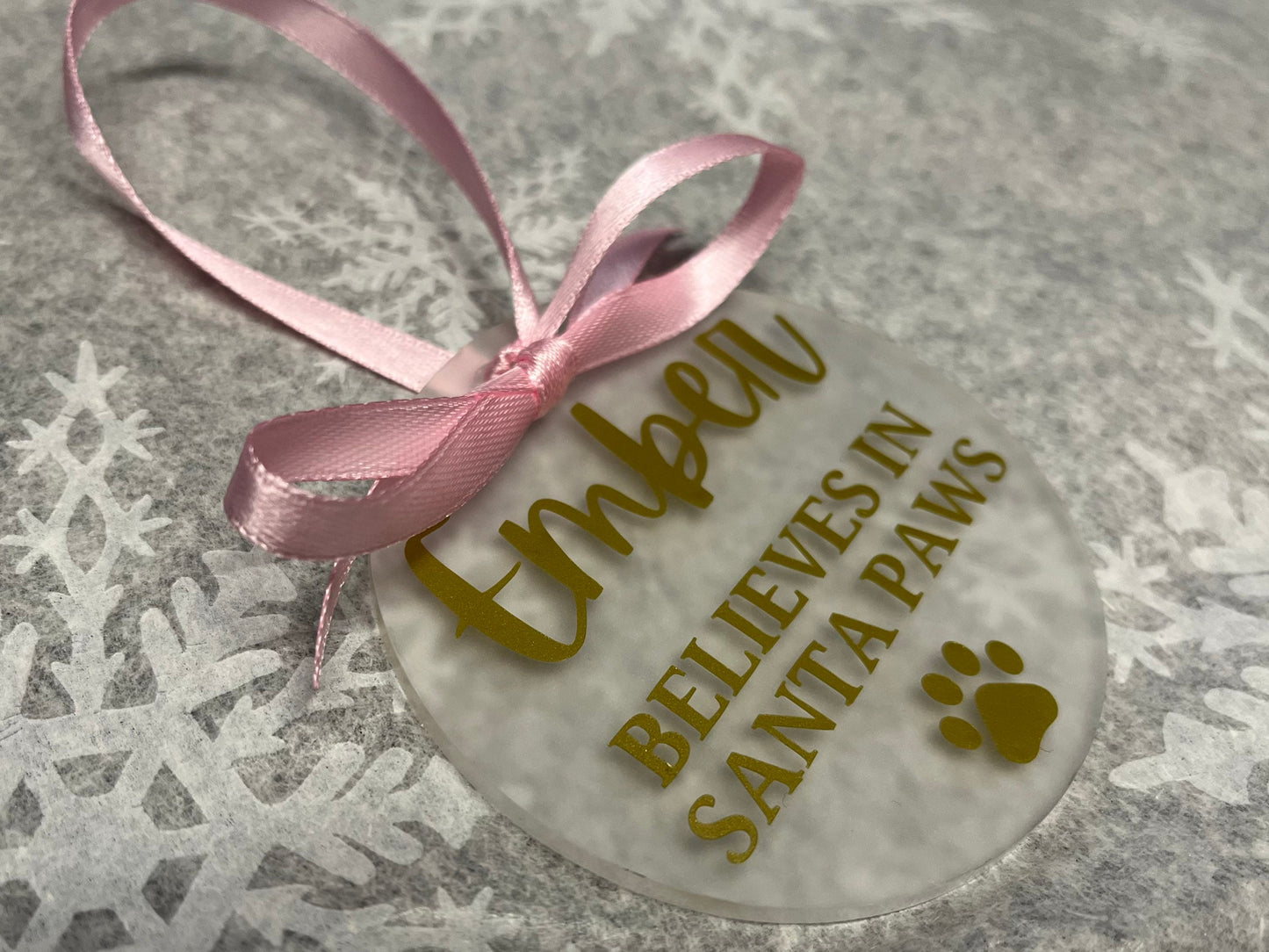 Pet believes in Santa Paws | Personalised Acrylic Bauble | Frosted Acrylic Hanging Decoration | dog/cat Xmas bauble | Handmade Tree Decor