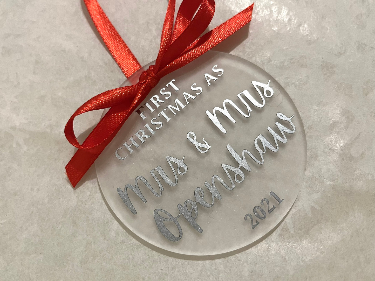 Our First Christmas as Mr and Mrs/Mr and Mr/Mrs and Mrs 2022 | Personalised Acrylic Bauble | Frosted Acrylic Hanging Decoration | married