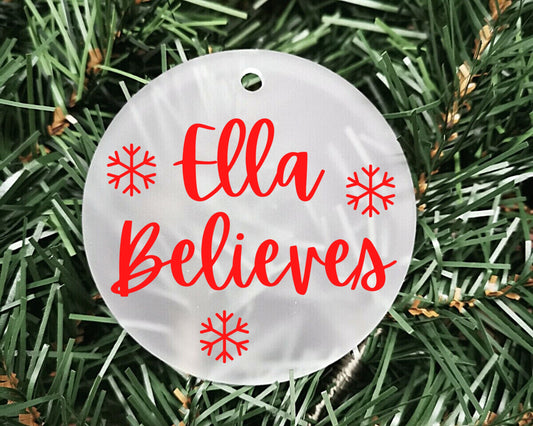 I Believe Personalised Acrylic Bauble | Frosted Acrylic Hanging Decoration | Your name believes | Handmade Tree Decor | Christmas Magic