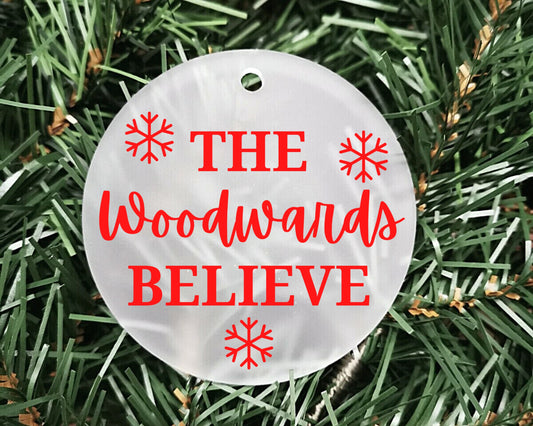 This family believes Surname bauble | Personalised Acrylic Bauble | Frosted Acrylic Hanging Decoration | Family Xmas bauble | Handmade Decor